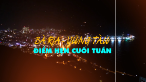 Bà Rịa - Vũng Tàu điểm hẹn cuối tuần 3