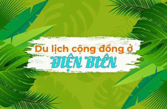 Điện Biên - Du lịch cộng đồng hấp dẫn 10