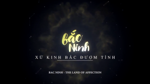 Bắc Ninh - Xứ Kinh Bắc đượm tình 1
