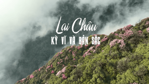 Lai Châu kì vĩ và bản sắc 11