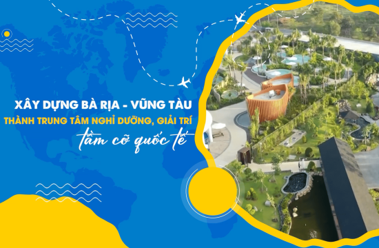 Bà Rịa Vũng Tàu - Tiềm năng trở thành địa điểm giải trí tầm cỡ Quốc tế 7